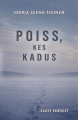 POISS, KES KADUS