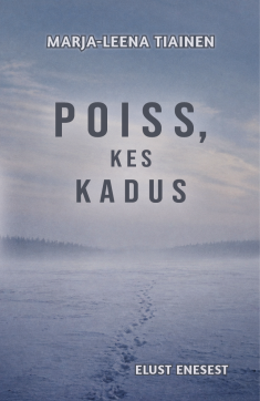 POISS, KES KADUS